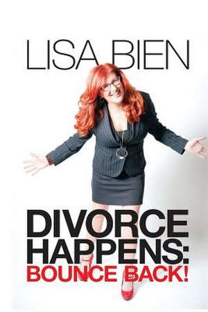 Divorce Happens de Lisa Bien