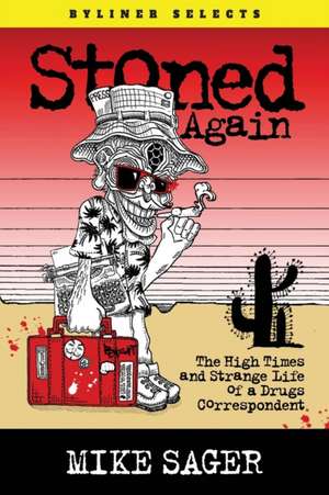 Stoned Again de Mike Sager