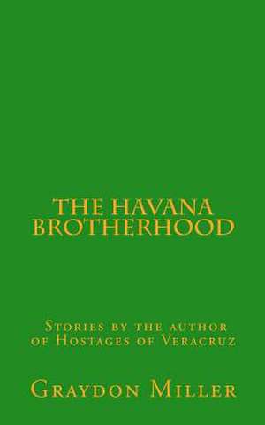 The Havana Brotherhood