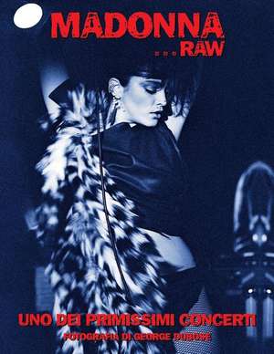 Madonna...Raw - Uno Dei Primissimi Concerti