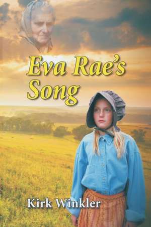 Eva Rae's Song de Kirk Winkler