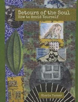 Detours of the Soul