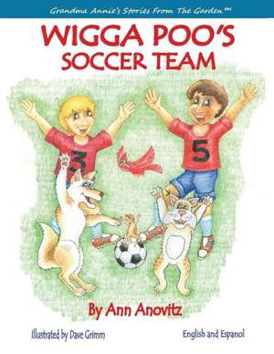 Wigga Poo's Soccer Team de Ann Anovitz