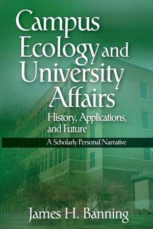 Campus Ecology and University Affairs de James H. Banning