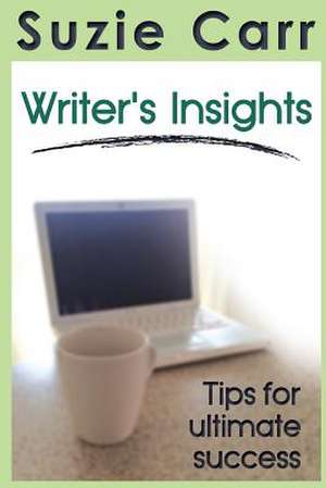 Writer's Insights de Suzie Carr