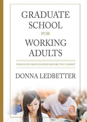 Graduate School for Working Adults de Donna Ledbetter