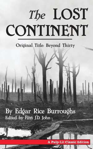 The Lost Continent (Original Title de Edgar` Rice Burroughs