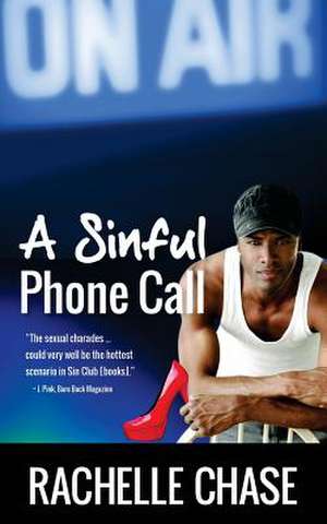 A Sinful Phone Call de Rachelle Chase