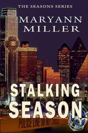 Stalking Season de Maryann Miller