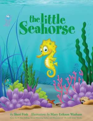 LITTLE SEAHORSE de Sheri Fink