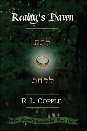 Reality's Dawn de R. L. Copple