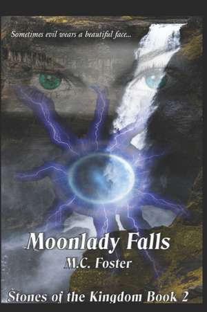 Moonlady Falls de M. C. Foster