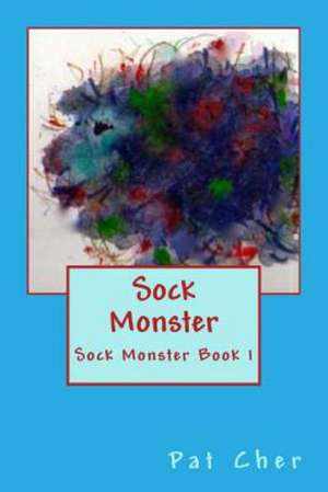 Sock Monster: Generally Accepted Practice in Enterprise Software Development de Pat Cher