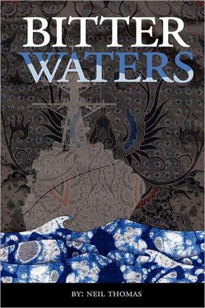 Bitter Waters: A Green Fire Folio on the Magical Way de Neil Thomas