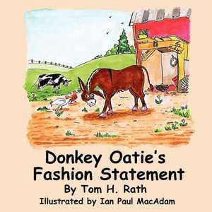 Donkey Oatie's Fashion Statement de Tom H Rath