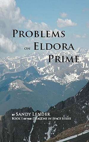 Problems on Eldora Prime: Milo's Adventure de Sandy Lender