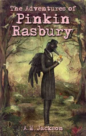 Adventures of Pinkin Rasbury de A. H. Jackson