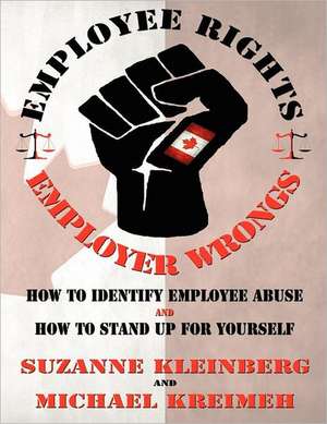 Employee Rights and Employer Wrongs de Suzanne Kleinberg