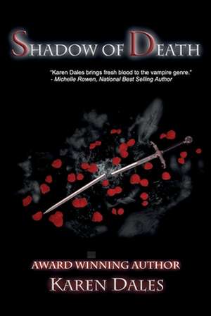 Shadow of Death: Book Two of the Chosen Chronicles de Karen Dales