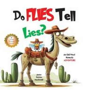 Do Flies Tell Lies? de Janice Garden Macdonald