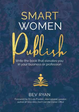 Smart Women Publish de Bev Ryan