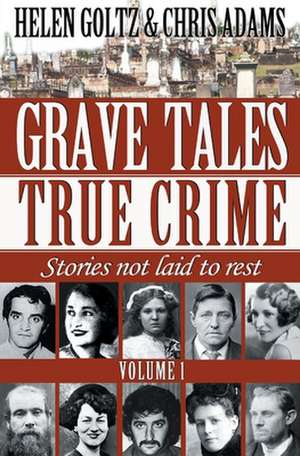 Grave Tales de Helen Goltz