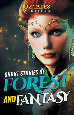 Short Stories of Forest and Fantasy de Charmaine Clancy