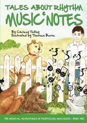 Tales About Rhythm and Music Notes de Chrissy Tetley