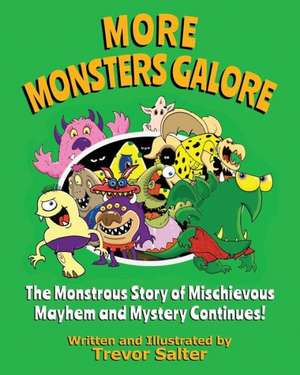 More Monsters Galore de Trevor Salter