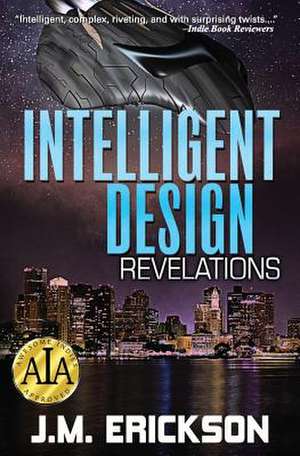 Intelligent Design de J. M. Erickson