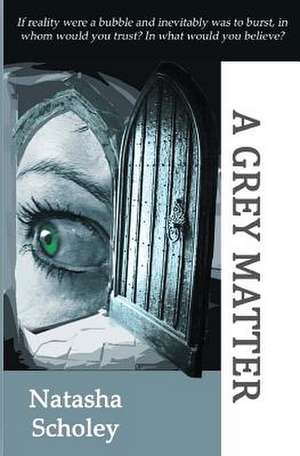 A Grey Matter de Natasha Scholey