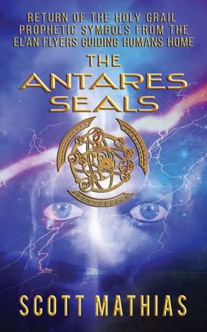 THE ANTARES SEALS de Scott Mathias