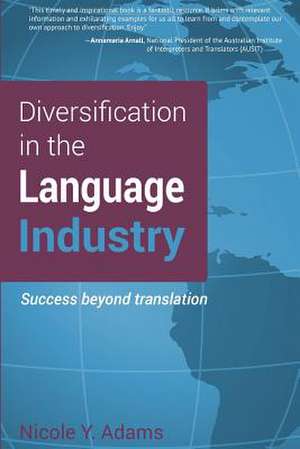 Diversification in the Language Industry de Nicole Y. Adams