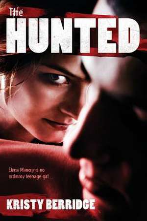 The Hunted de MS Kristy Anne Berridge