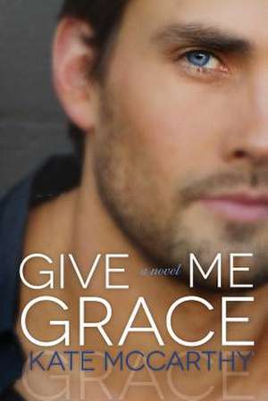 Give Me Grace