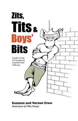 Zits, Tits & Boys' Bits