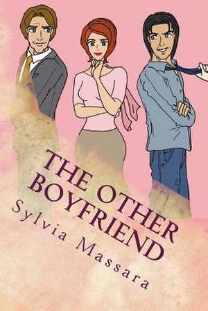 The Other Boyfriend de Sylvia Massara