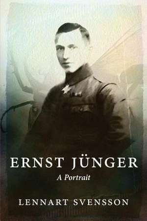 Ernst Jünger - A Portrait de Lennart Svensson