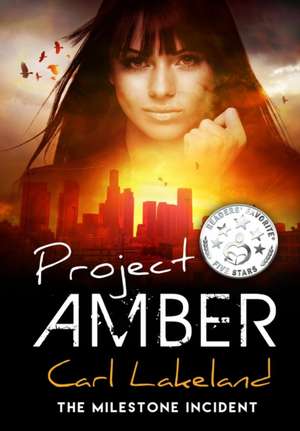 Project Amber de Carl Lakeland