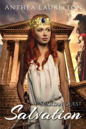 Spartan Quest - Salvation de Anthea Laurelton