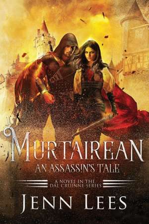 Murtairean. An Assassin's Tale. de Jenn Lees