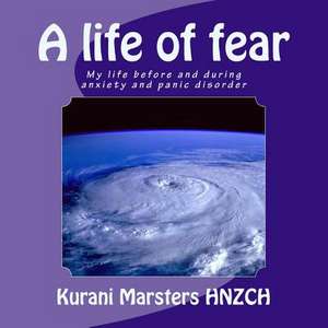 A Life of Fear de Kurani Marsters