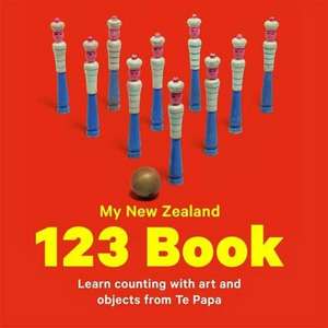 My New Zealand 123 Book: Learn counting with art and objects from Te Papa de James Brown