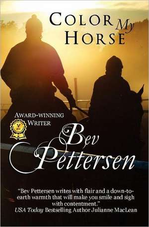 Color My Horse: Your Favorite Bible Stories in a Different and Fun Perspective de Bev Pettersen