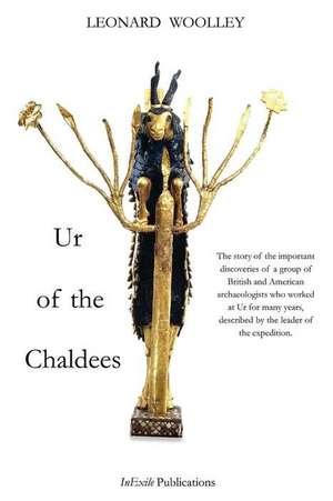 Ur of the Chaldees de Leonard Woolley