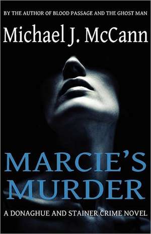 Marcie's Murder de Michael J. McCann