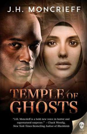 Temple of Ghosts de J H Moncrieff