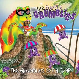 The Grumblies Set a Trap de Mike Marsh