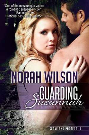 Guarding Suzannah de Norah Wilson