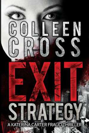 Exit Strategy de Colleen Cross